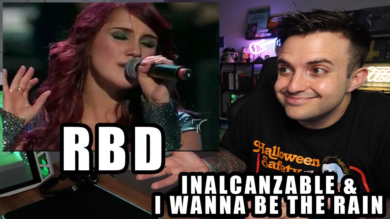 RBD - Inalcanzable & I Wanna Be The Rain - REACTION