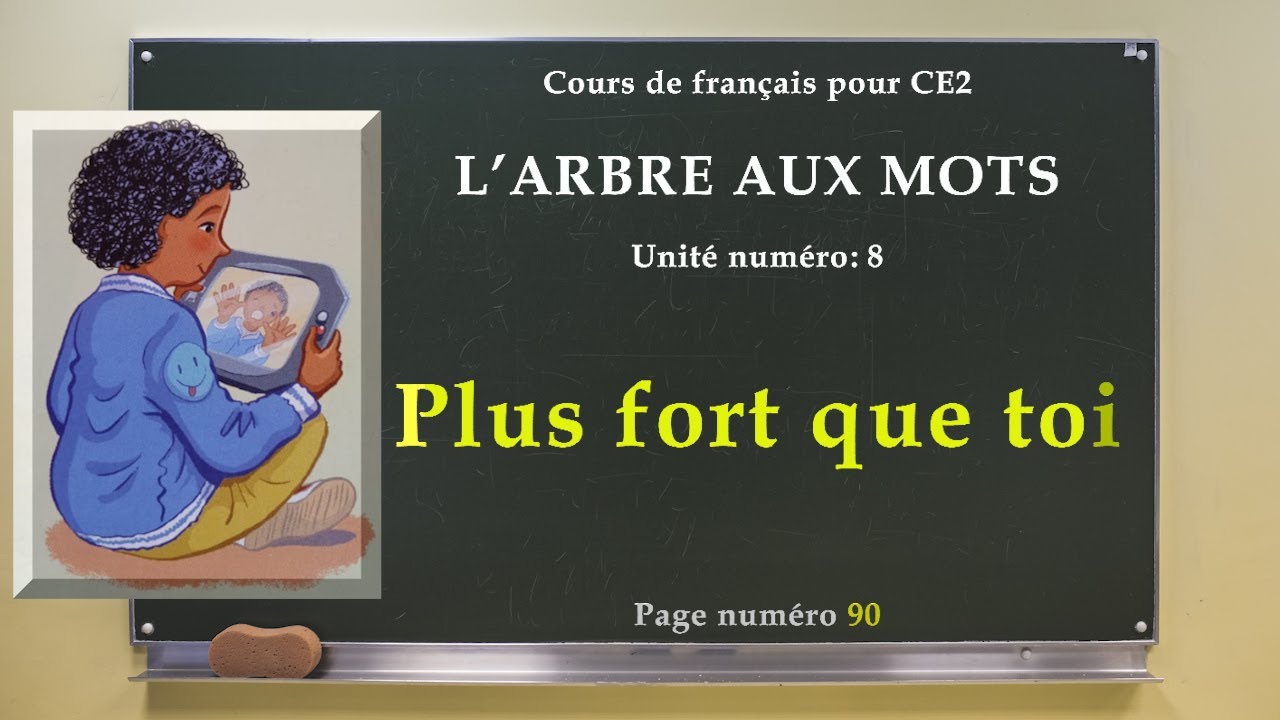 Plus fort que toi  I   L 'arbre aux mots  CE2  I    page 90