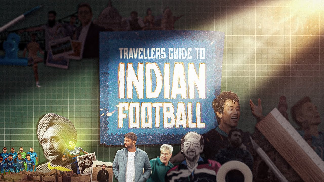 Teaser - Travellers Guide to Indian Football