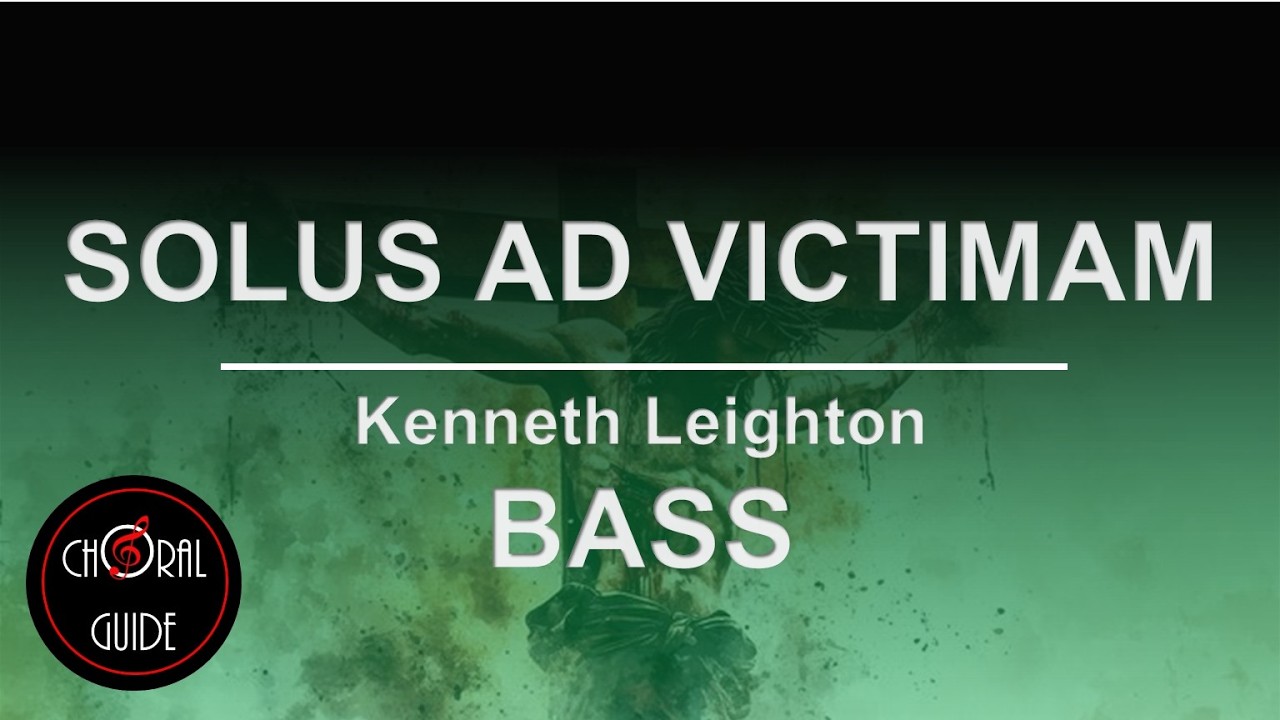 Solus Ad Victimam - BASS | Kenneth Leighton