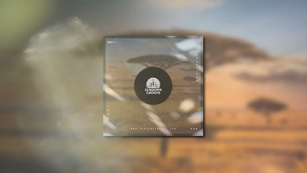 Sebastiann - Body | Sundown Groove Records