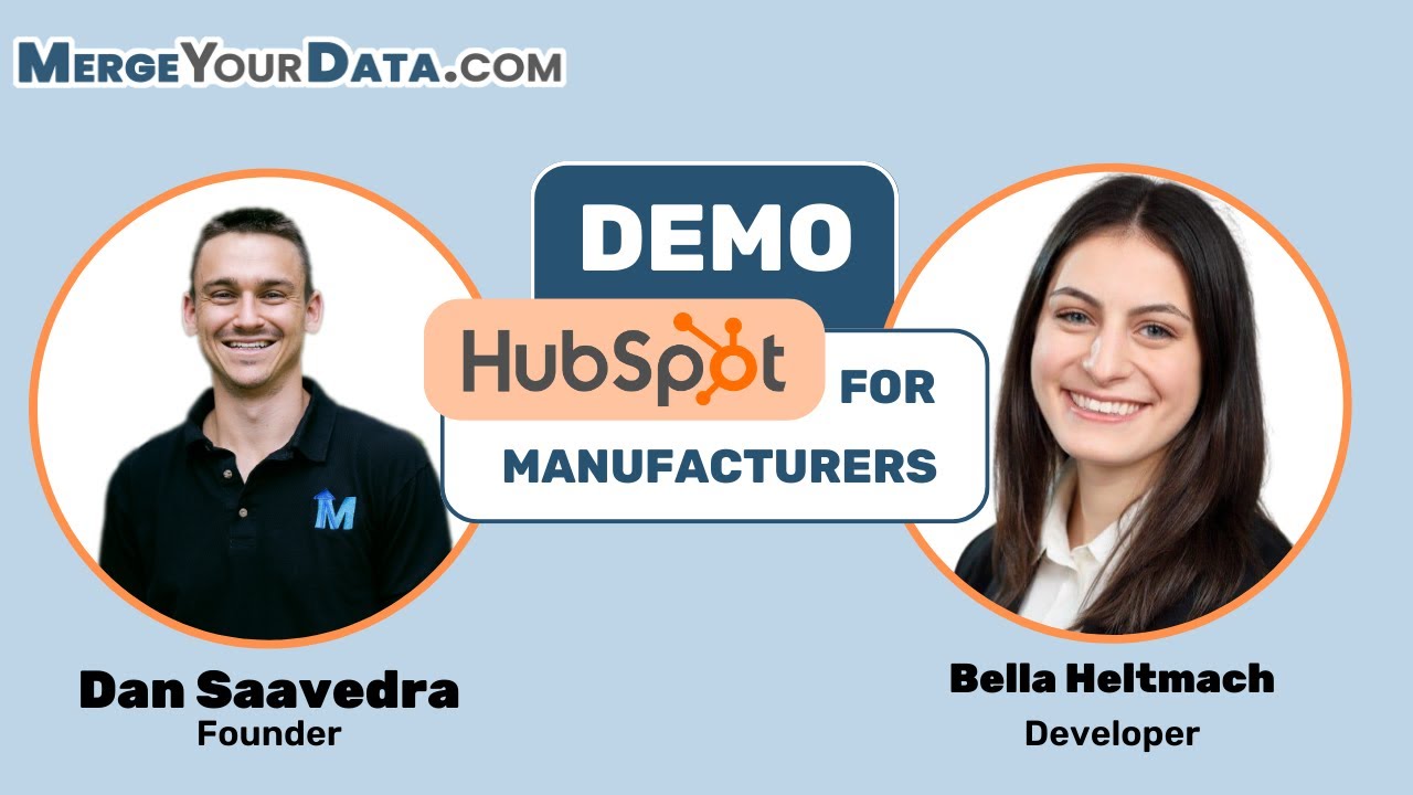 HubSpot for Manufacturing Demo Walkthrough with MergeYourData.com