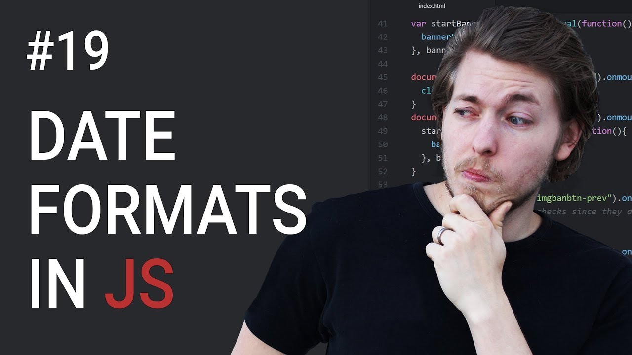 19: Date formats in JavaScript - Learn JavaScript front-end programming