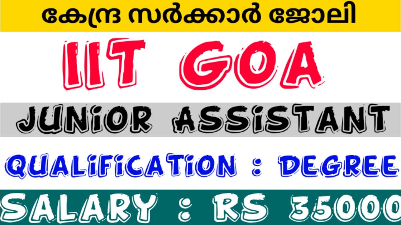 Job Vacancy Malayalam | IIT GOA RECRUITMENT 2021 | WIFI JOBS | Latest Government Jobs | Degree Jobs