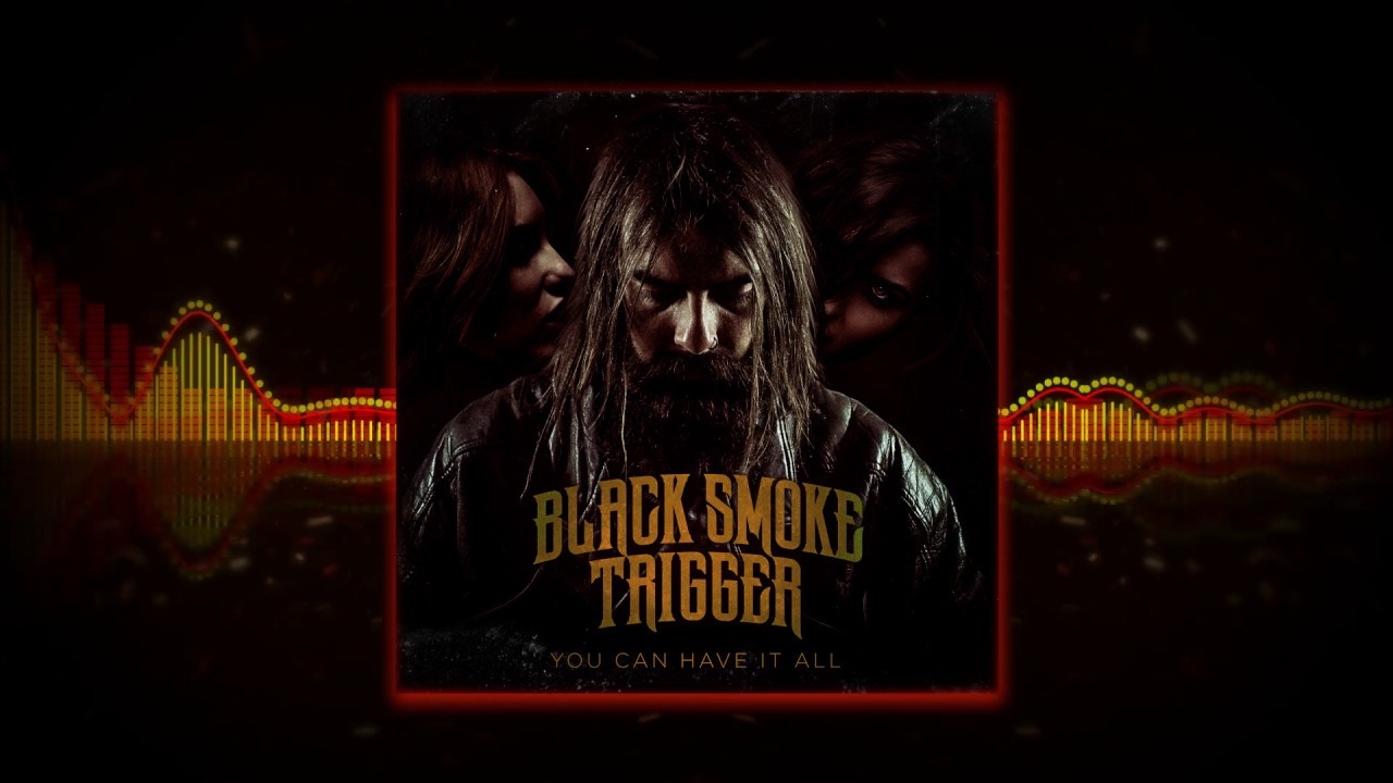 Black Smoke Trigger - You Can Have It All