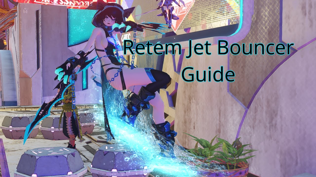 Pso2 Retem Jet-Boot Bouncer Guide