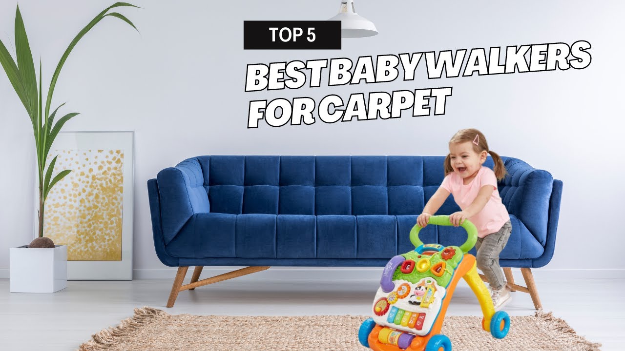 ✅ Top 5 Best Baby Walkers For Carpet