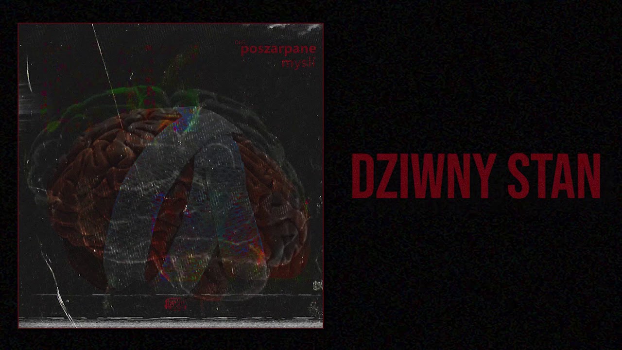 OLG x PEPXK - DZIWNY STAN