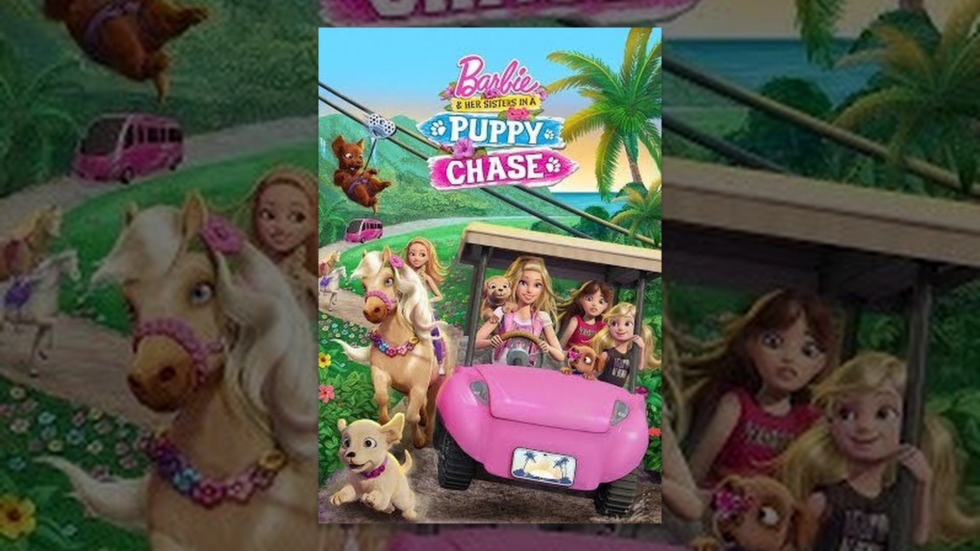 Barbie & Her Sisters in A Puppy Chase