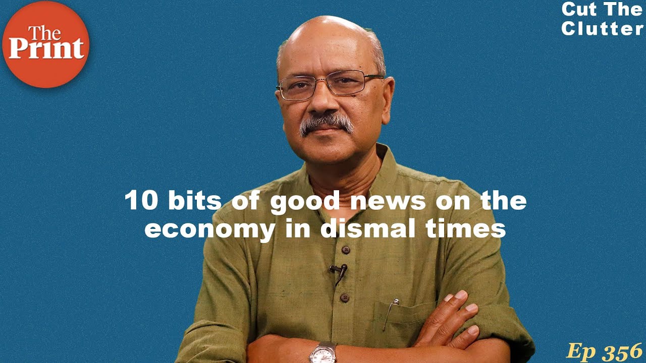 10 bits of real good news even in most dismal times for the economy | ep 356