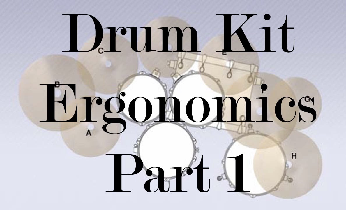 Drum Kit Ergonomics Explained Pt 1 - Weckl, Colaiuta, Gadd