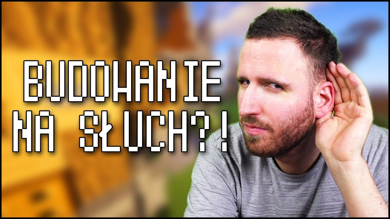 BUDOWANIE ZE SŁUCHU NA ODWRÓT