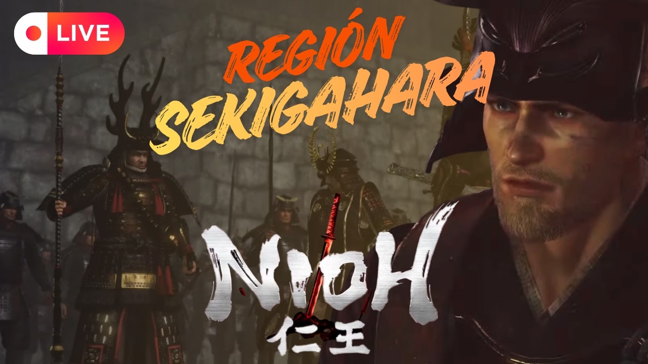 🗺️ EN VIVO | Conociendo SEKIGAHARA – La Nueva Región de NIOH ⚔️ Yokais, Guerra y Misterios Parte 2