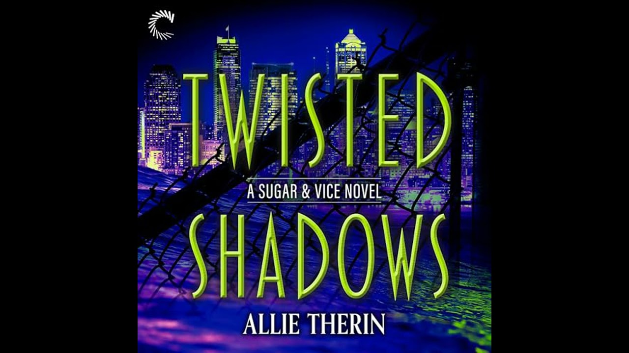 Twisted Shadows by Allie Therin | Full Audiobook
