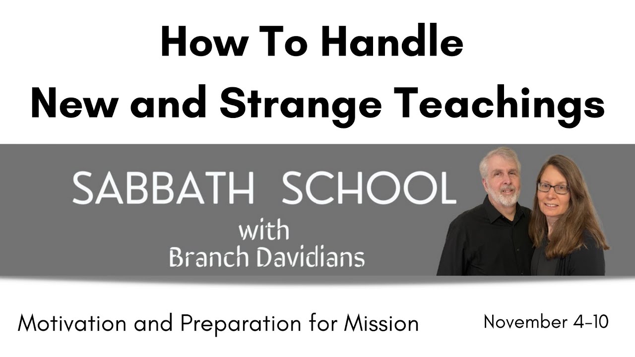 How To Handle New and Strange Teachings