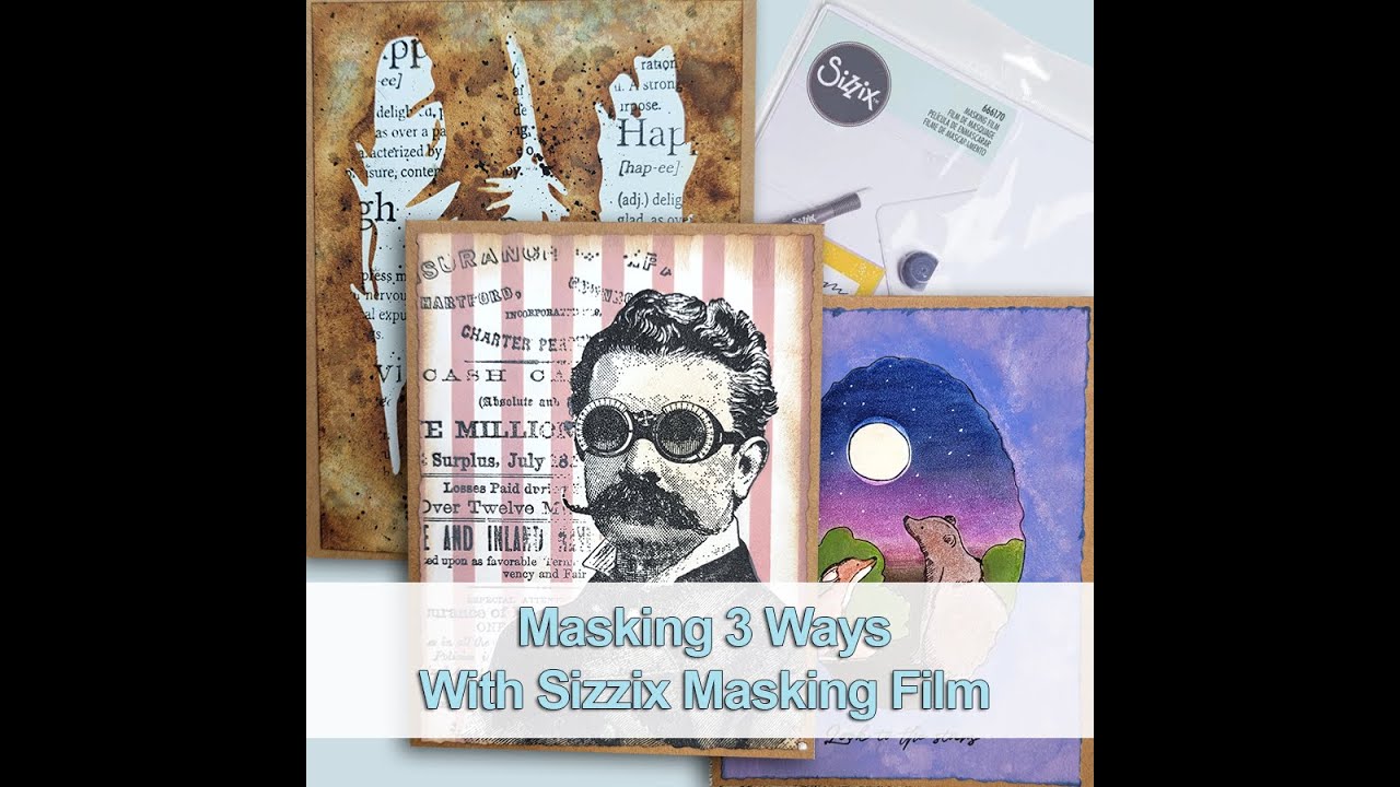 Masking 3 Ways with Sizzix Masking Film