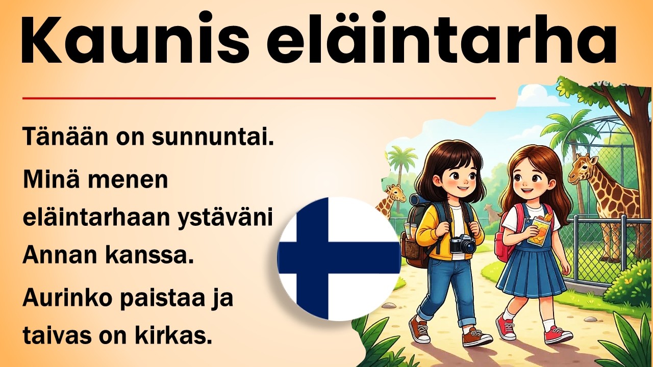 Learn Finnish with a Story |El&auml;intarhassa
