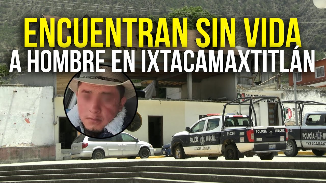 Hallan sin vida a Mario Alberto, un activista en Ixtacamaxtitl&aacute;n