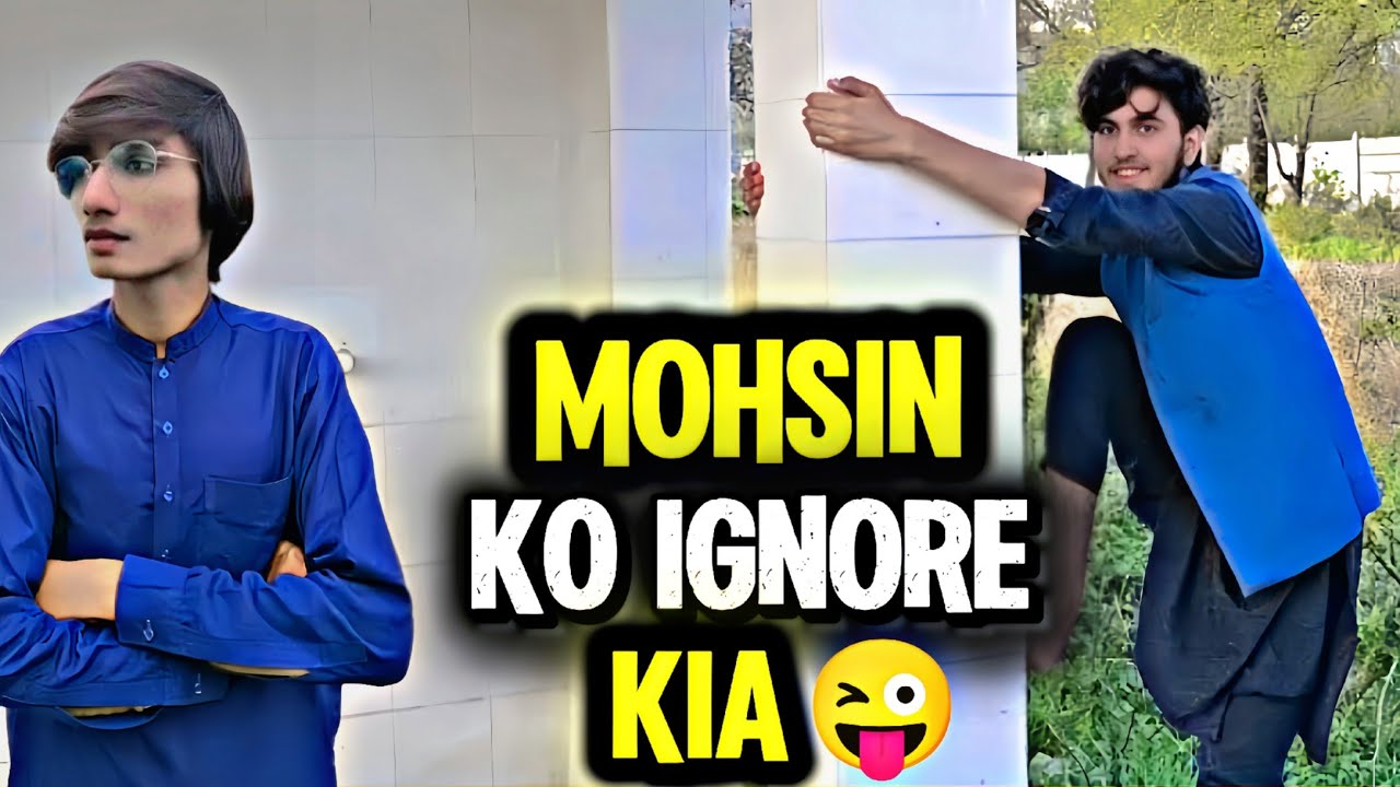 Mohsin ko full ignore kia 😜😅 saying yes krwaya us sy 😉😂#funny 