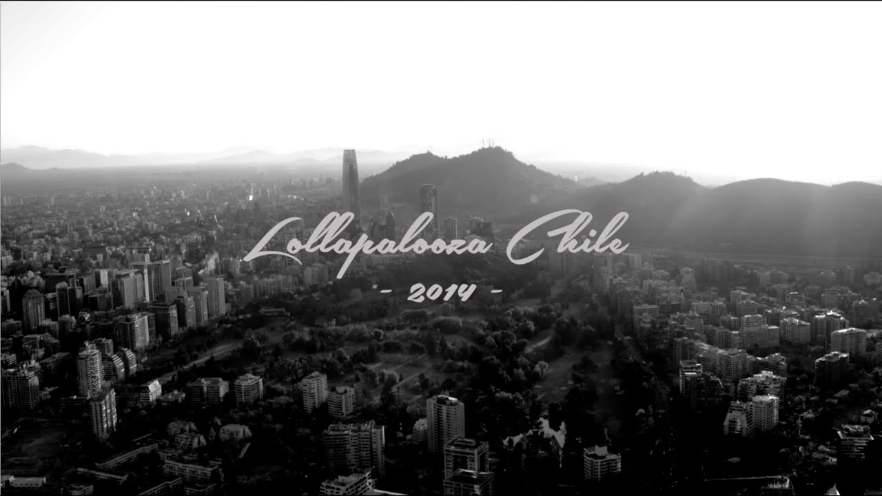 Lollapalooza Chile 2014 — официальное видео