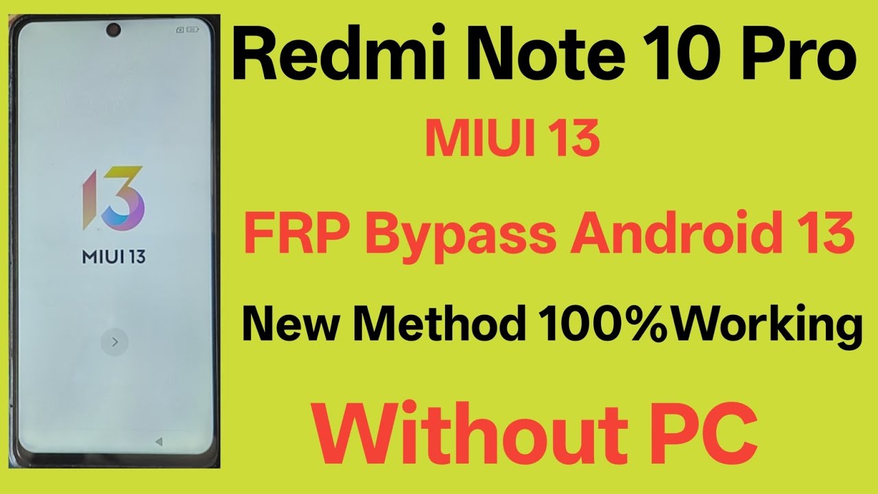 Redmi Note 10 Pro Frp Bypass Miui 13 Android 13 Without PC 100%Working