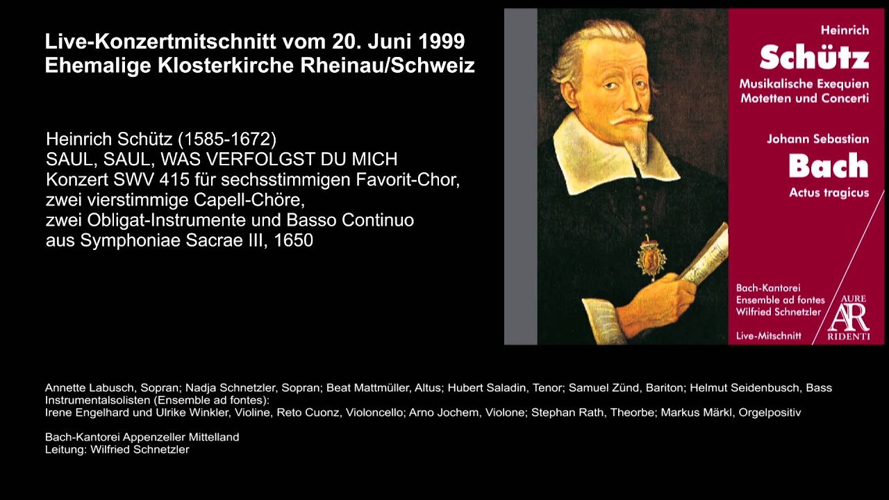 Heinrich Schütz: SAUL, SAUL, WAS VERFOLGST DU MICH, SWV 415