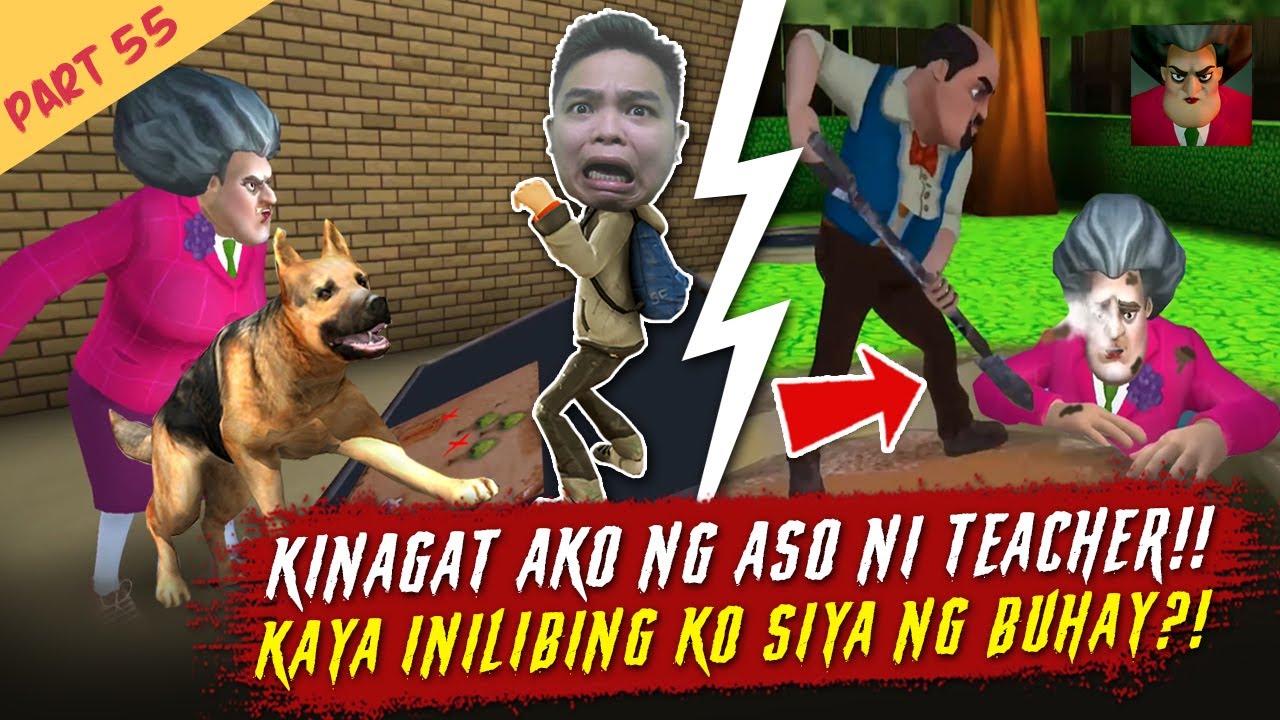 Kinagat Ako ng Aso ni Teacher Kaya Inilibing ko Siya - Scary Teacher Part 55
