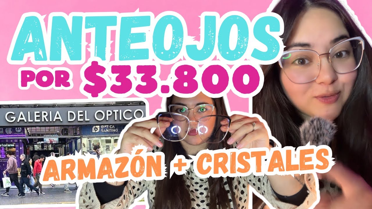 ANTEOJOS por $33.800 pesos 🤓 ARMAZÓN  + CRISTALES - Galería del Óptico + ONCE ✨