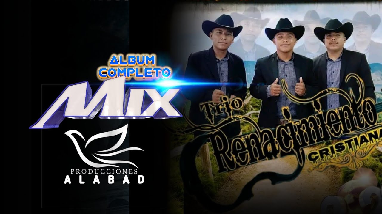 album Mix Trio Renacimiento Cristiana