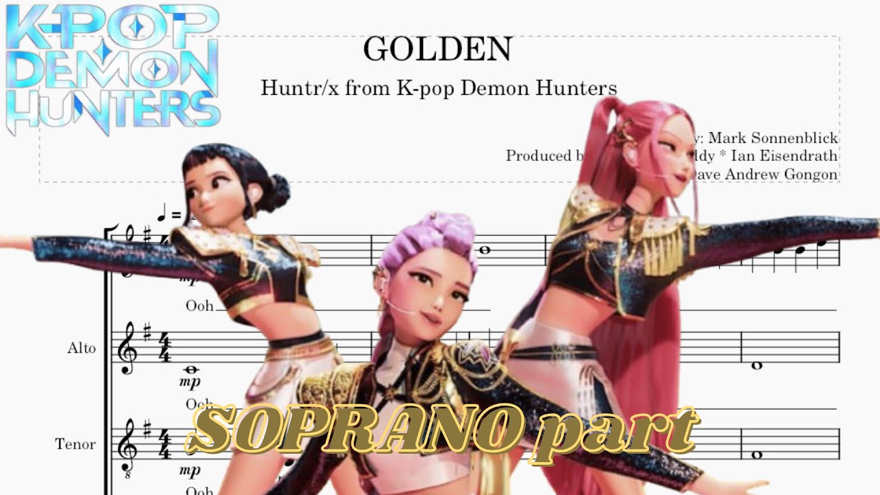 (UPDATED Soprano Part) Golden - HUNTR/X (from K-Pop Demon Hunters) | SATB arrangement