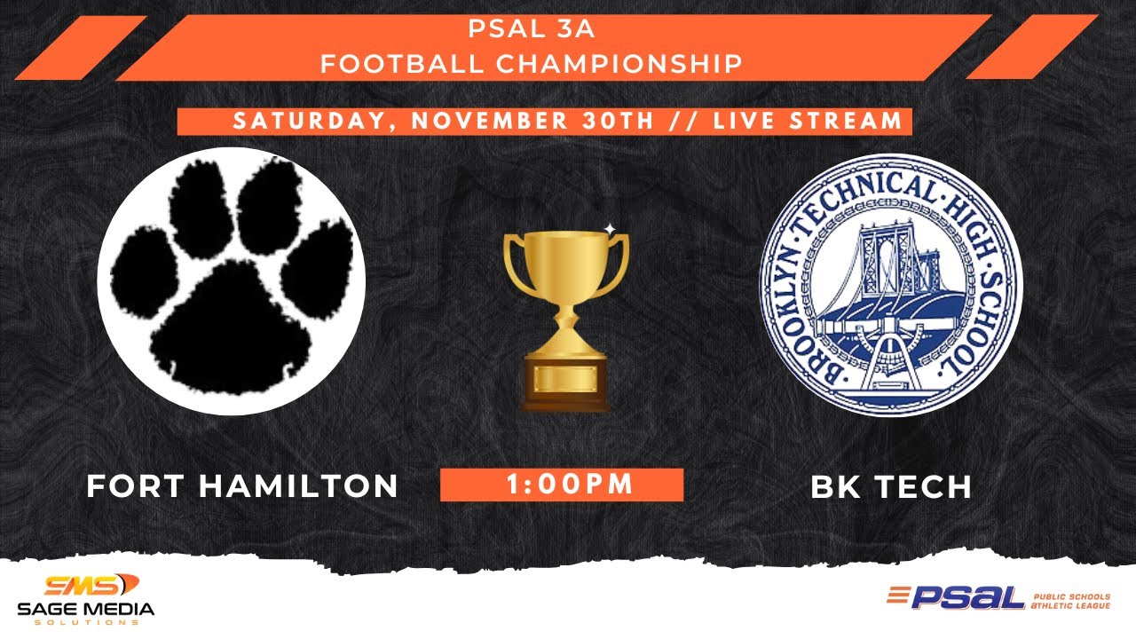 2024 PSAL 3A Football Championship | Fort Hamilton vs Brooklyn Tech | 11/30/2024