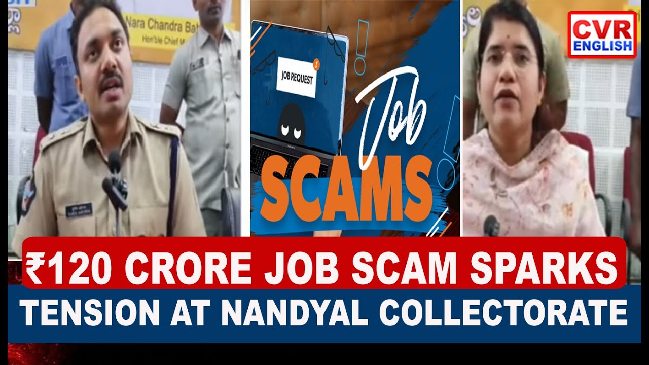 Tension Erupts at Nandyal Collectorate Over ₹120 Crore Job Scam|CVR English