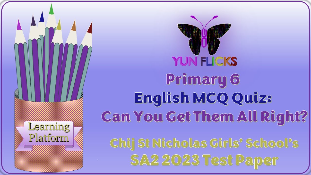 Primary 6 English SA2 2023 Chij St Nicholas Girls&rsquo; School (Primary)'s Test paper
