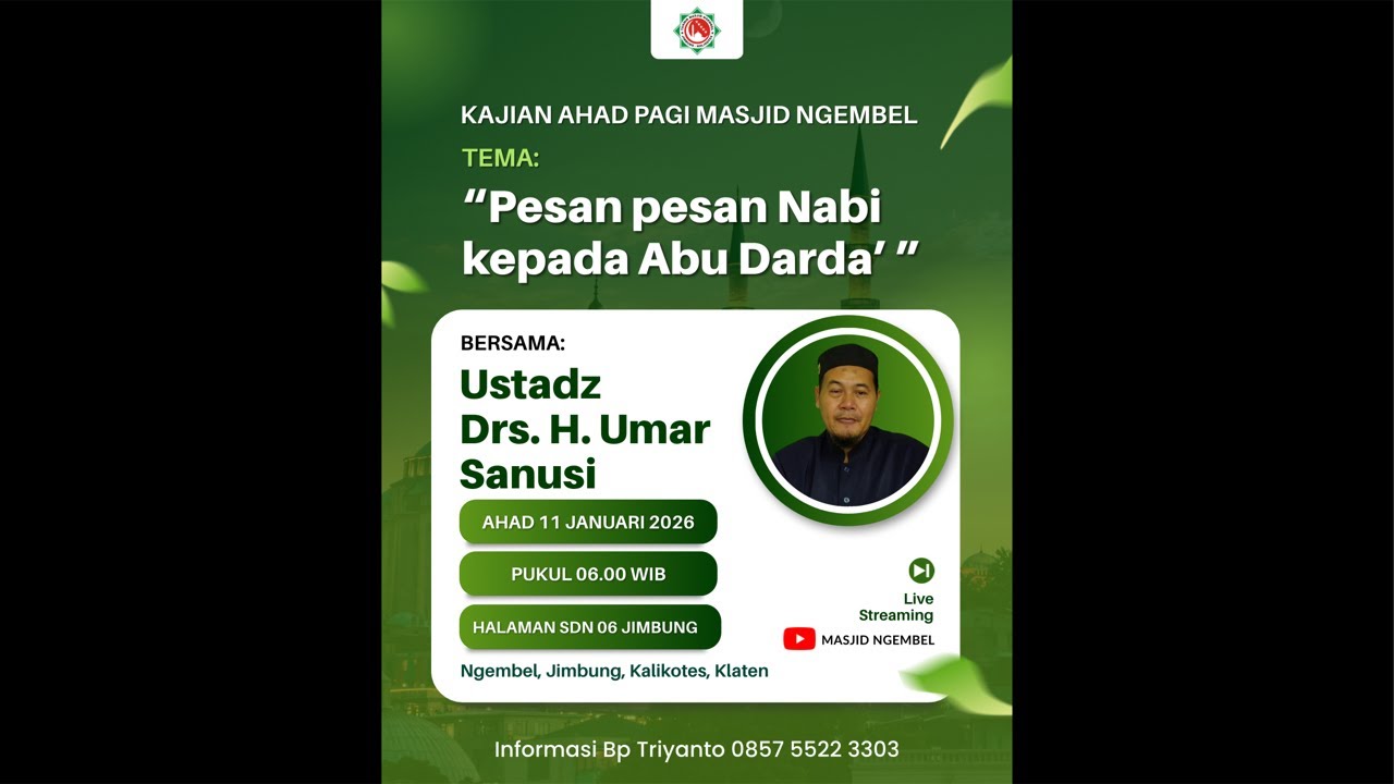 Pesan Pesan Nabi kepada Abu Darda’ | Ust Drs. H. Umar Sanusi | Kajian Ahad Pagi Masjid Ngembel
