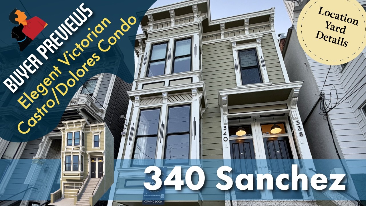 Buyer Preview: 340 Sanchez Street, Castro:Dolores Victorian Condominium, San Francisco - 4K