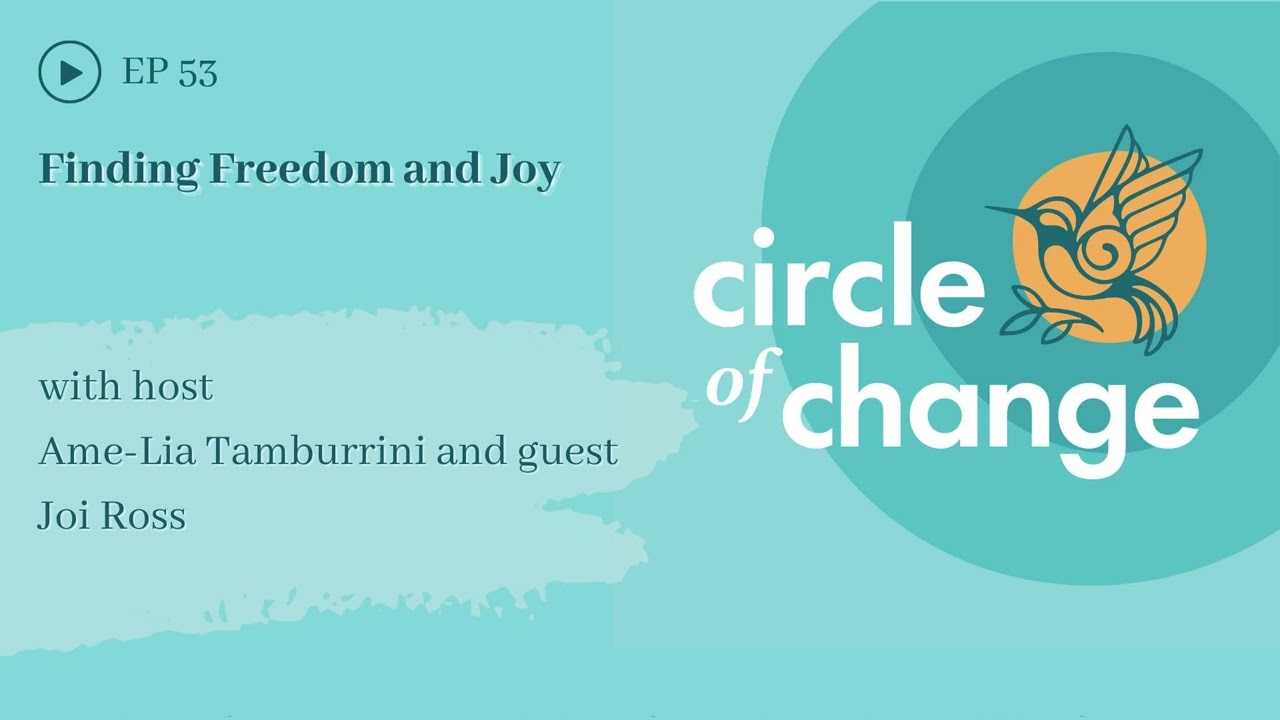 Finding Freedom and Joy with Joi Ross - EP 53