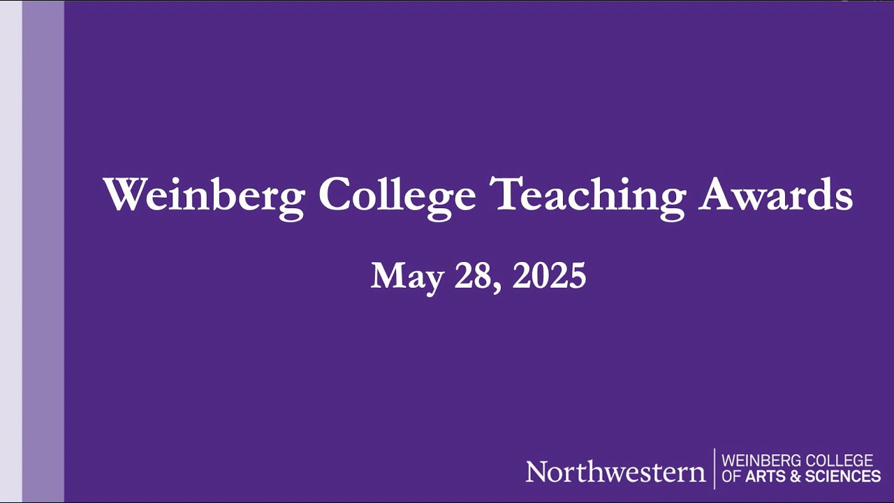 Weinberg College of Arts and Sciences Teaching Awards 2025