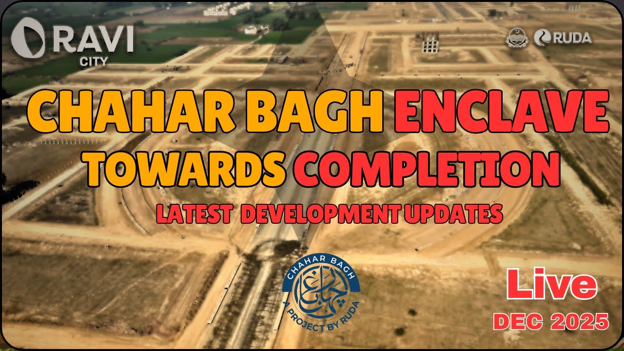 Chahar Bagh Enclave RUDA | Near Completion | December 2025 Development Update | Wali Real Estate
