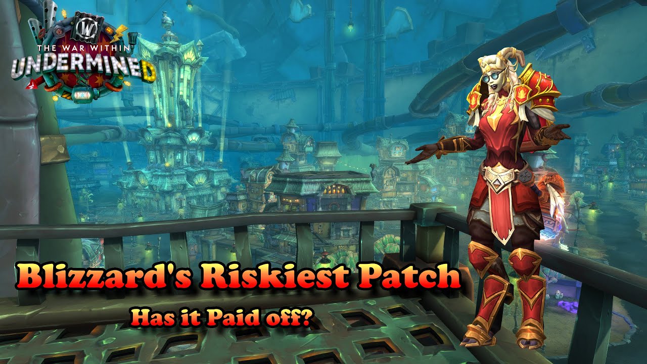 Undermine was a HUGE gamble - Have Blizzard Pulled It Off? - Patch 11.1.0 Reviewed