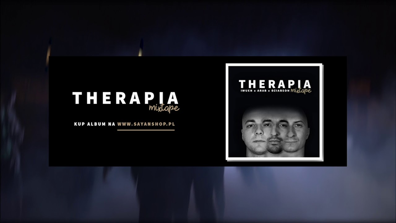 Arab x Dziabson x IwueN - Jadę Na Therapię [THERAPIA MIXTAPE]