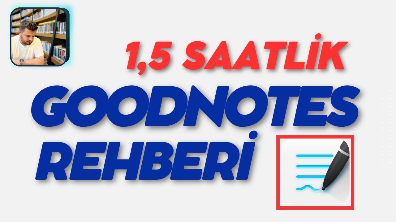 1-7/TÜM DETAYLARIYLA GOODNOTES NASIL KULLANILIR? /YEDEKLEME/SINAV HAZIRLAMA/NOT ALMA/PDF vs. vs. vs.