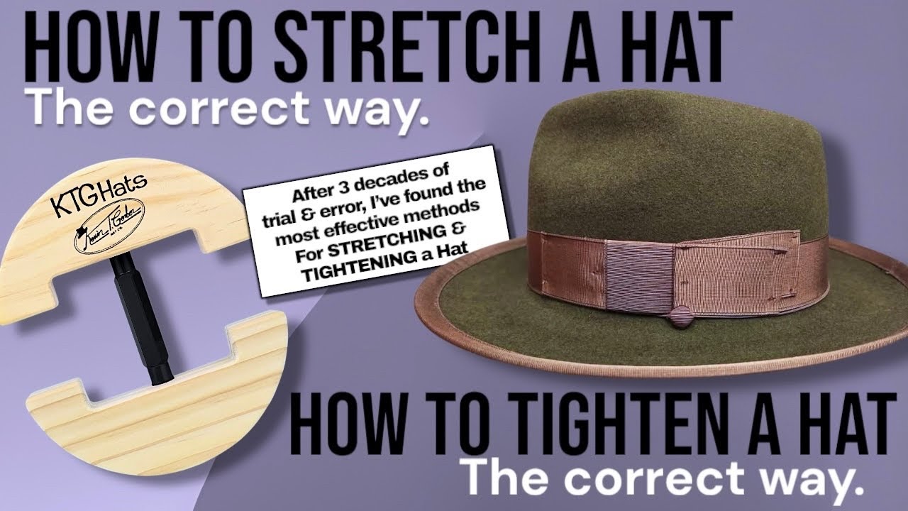 HOW TO TIGHTEN  A HAT   &   HOW TO STRETCH A HAT - Hatter with 30 Years Experience Shows You How