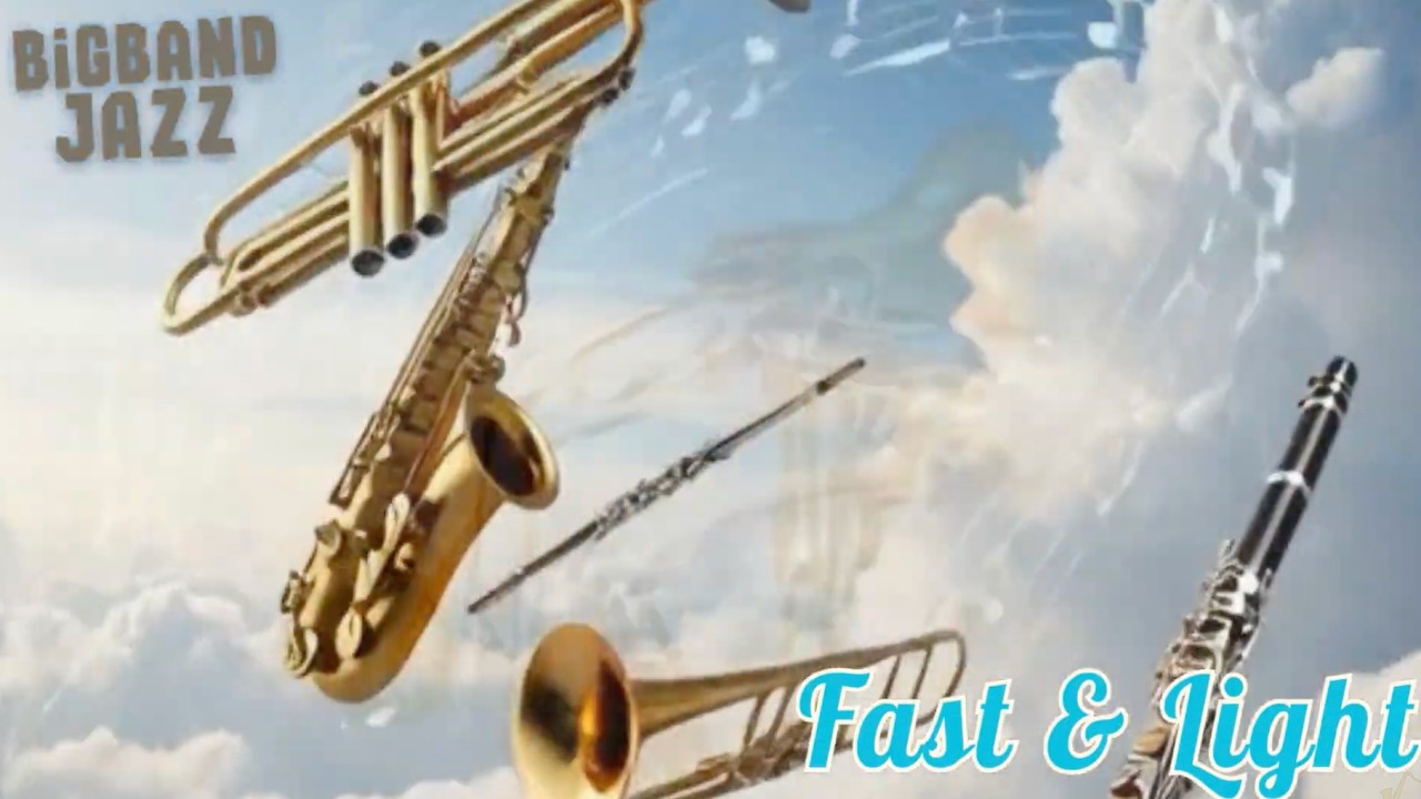 【5AM Wake Up Jazz】Fast & Light  | Big Band Jazz 30min