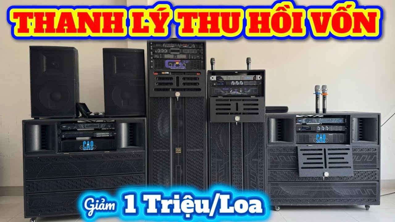 🔥THANH LÝ LOA ĐIỆN - THU HỒI VỐN - RẺ NHẤT VIỆT NAM 
