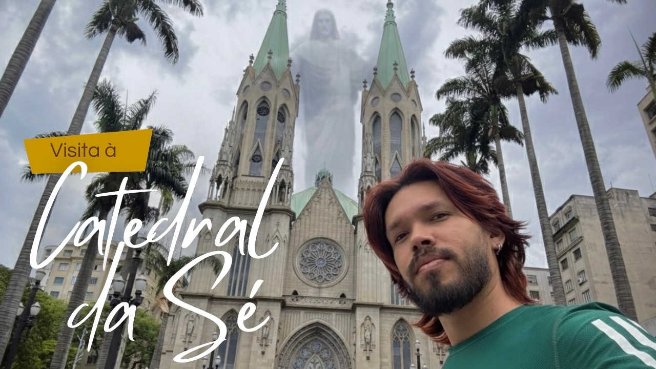 É seguro visitar a Catedral da Sé? Minha experiência.