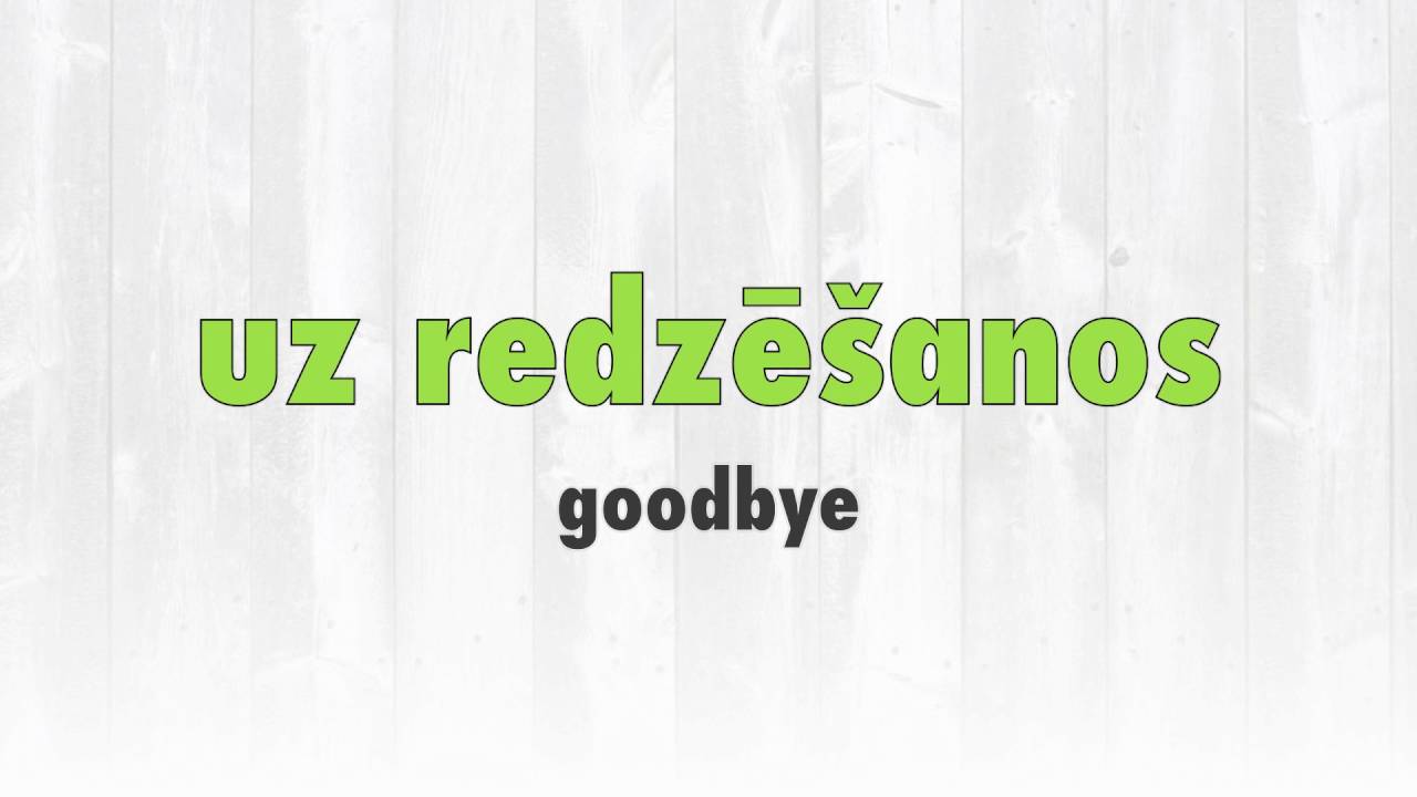 Learn Latvian - DAY 1 (greetings)