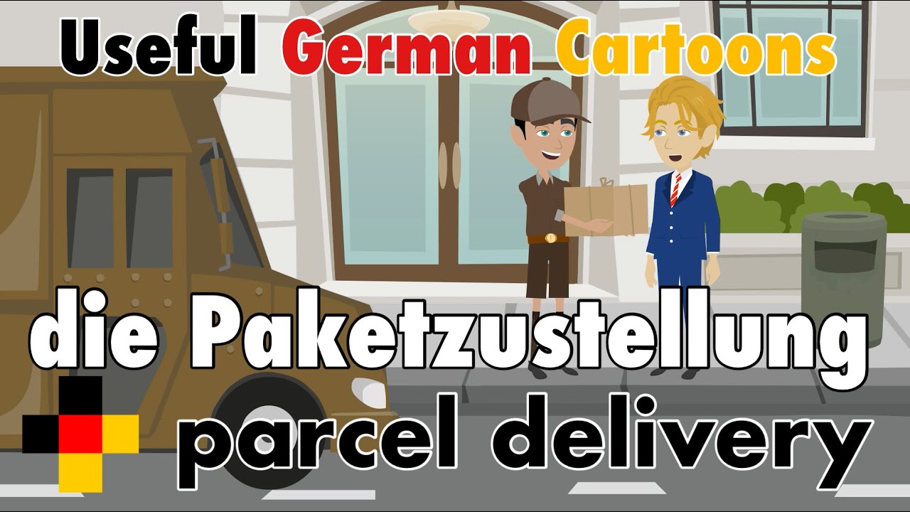 Learn Useful German: parcel delivery - die Paketzustellung