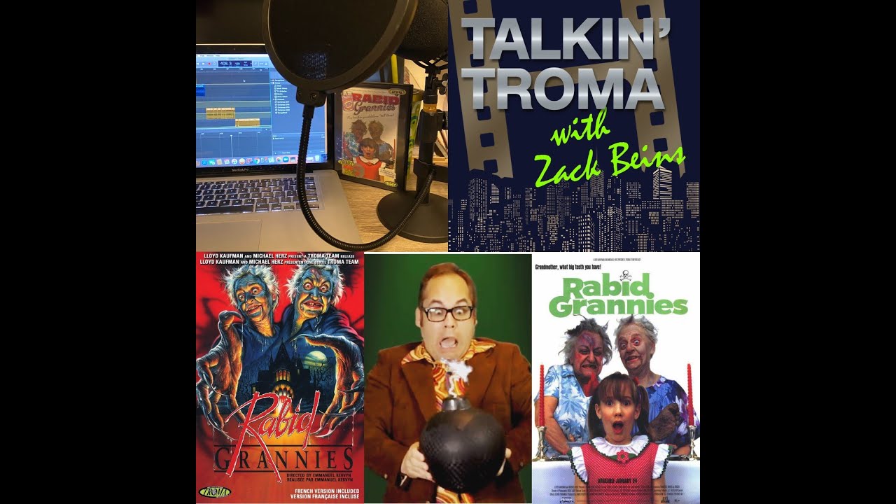 Talkin' Troma - Episode 1 - Rabid Grannies (Audio Only)