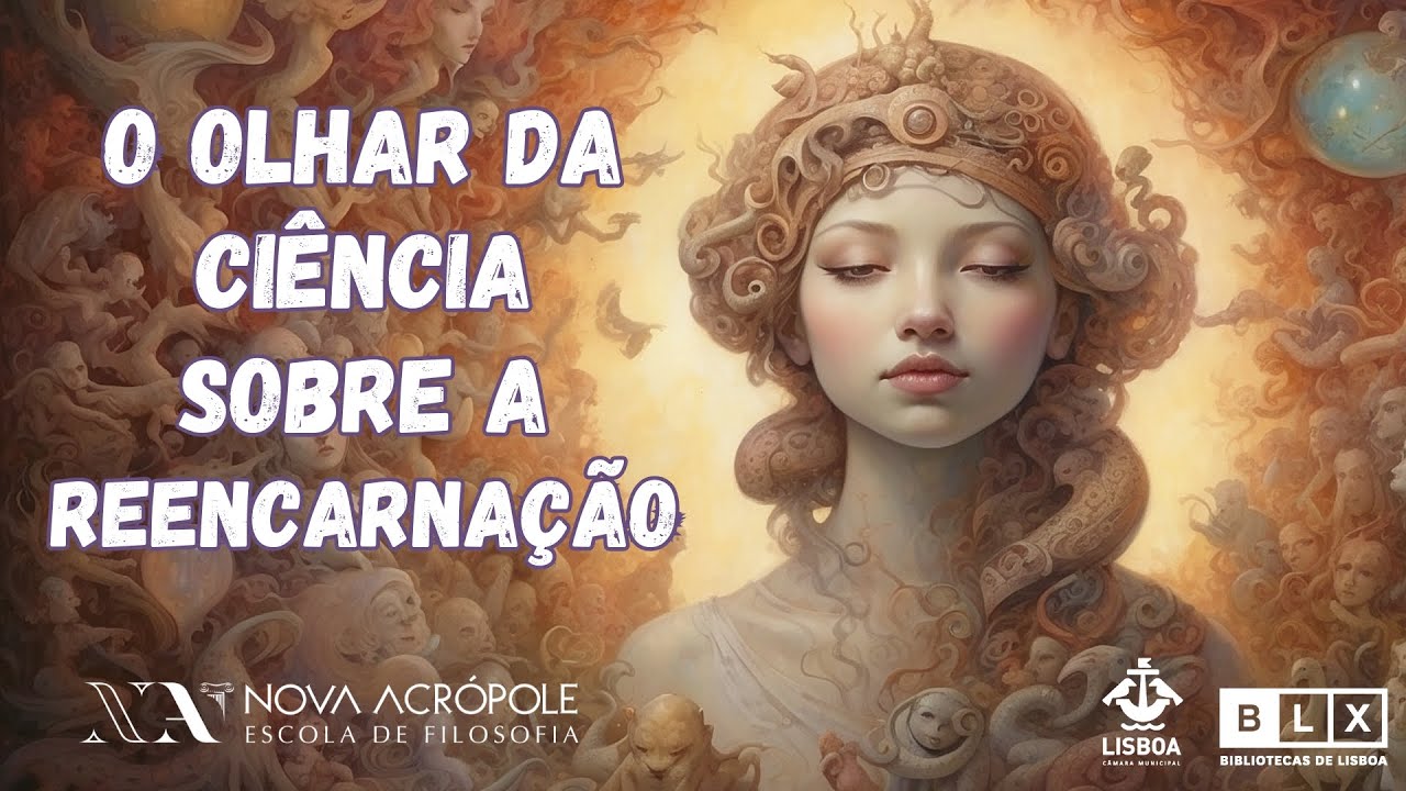 O olhar da Ciência sobre a Reencarnação
