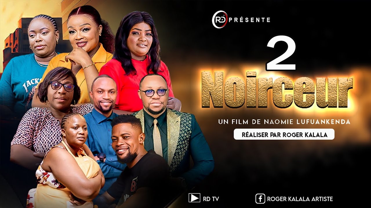 NOIRCEUR ep2 |  film congolais | Écrit par Naomie lufuankenda |DECOR,CHERICA, BELONIE,GATBY,LULE